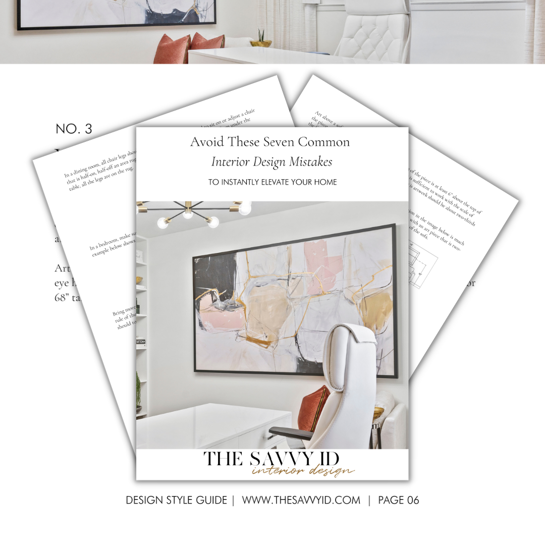 Seven Most Costly Interior Design Mistakes - THE SAVVY ID Interior Design